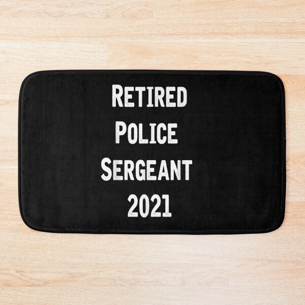 Item preview, Retired Police Sergeant 2021 Gift  designed and sold by sheilase.