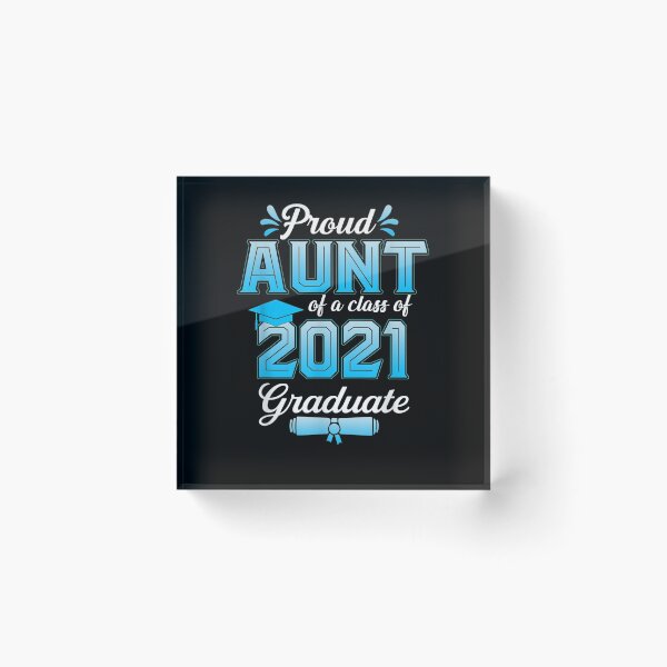 Item preview, Proud Aunt Of A Class Of 2021 Graduate Funny Senior 21 Gift  designed and sold by sheilase.