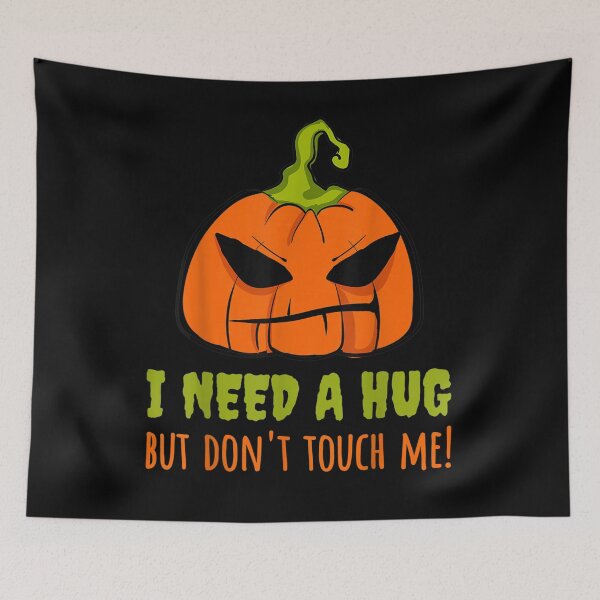 Item preview, I Need A Hug But Don't Touch Me Introvert Stay Away Pumpkin Gift  designed and sold by sheilase.