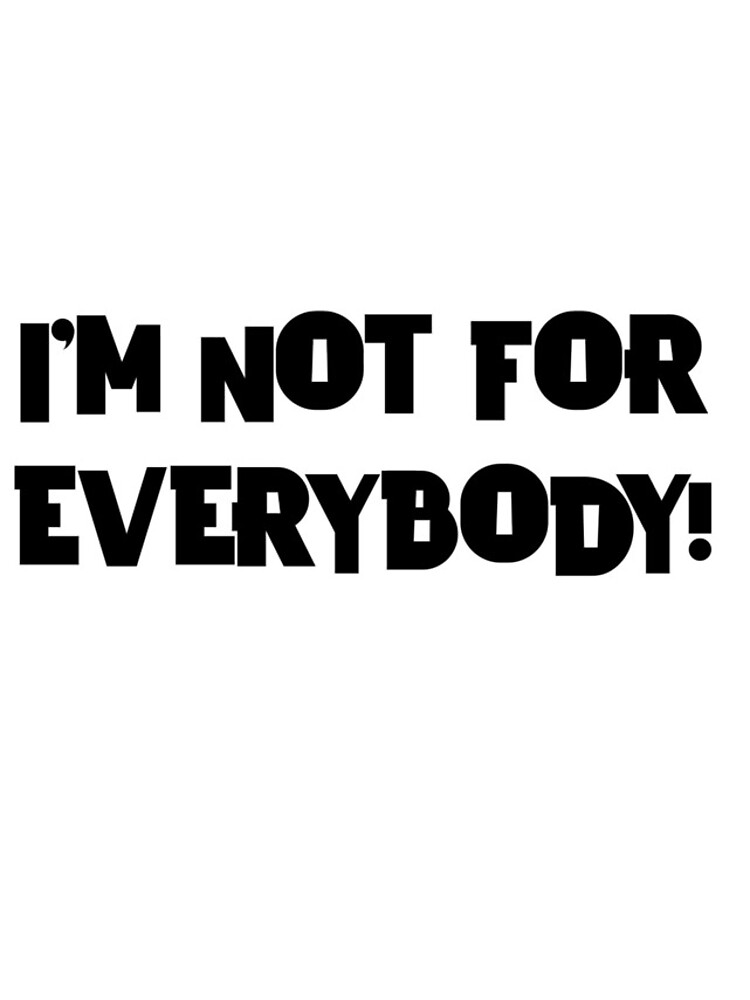 Thumbnail 4 of 4, iPhone Case, IM NOT FOR EVERYBODY! designed and sold by iamtruwealth.