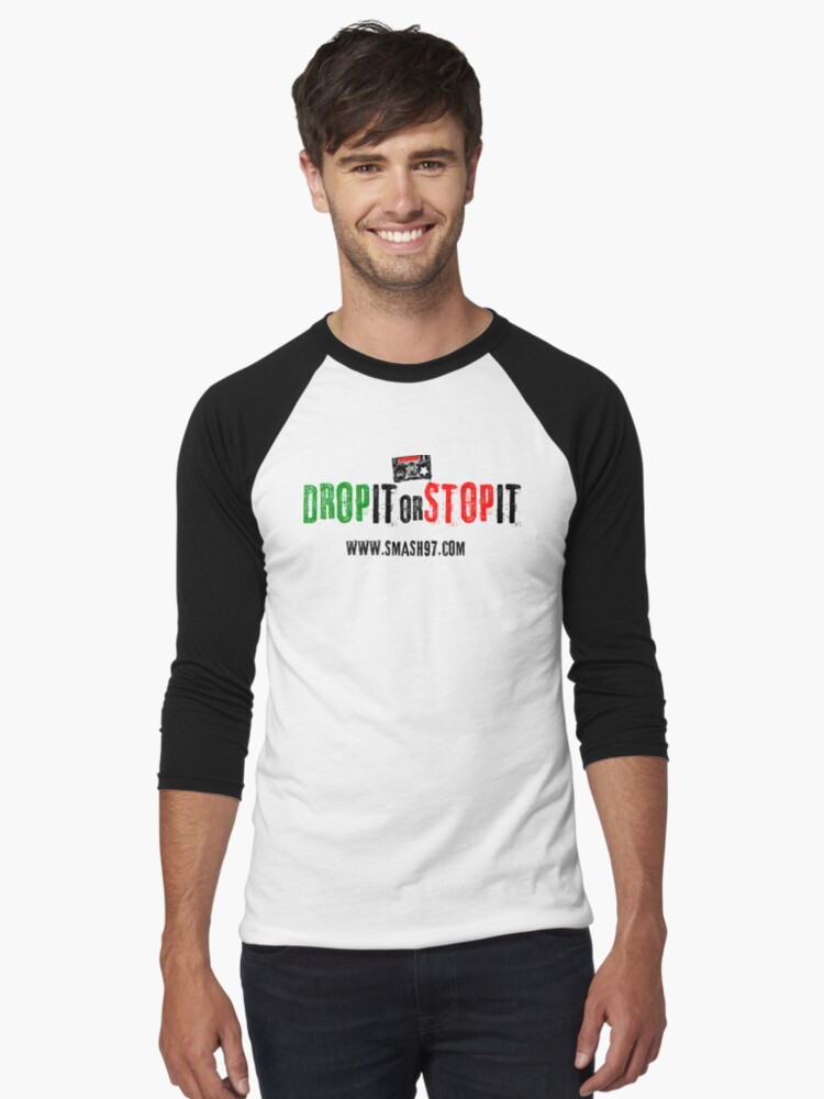 Thumbnail 1 of 3, Baseball ¾ Sleeve T-Shirt, Drop It or Stop It Banner designed and sold by iamtruwealth.