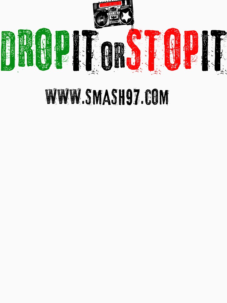 Thumbnail 7 of 7, Classic T-Shirt, Drop It or Stop It Banner designed and sold by iamtruwealth.