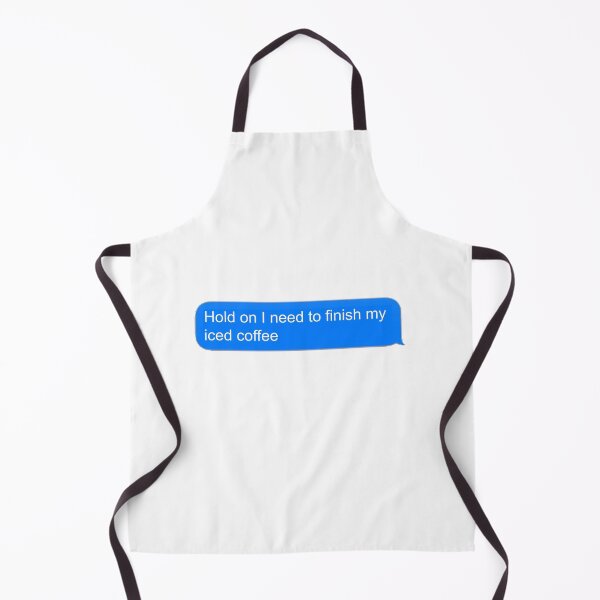 Item preview, Hold on I Need to Finish my Iced Coffee Text designed and sold by lindsey-p.