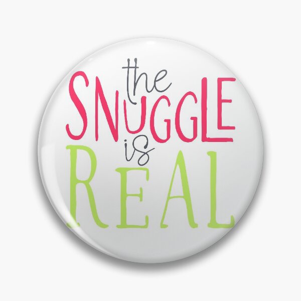 Item preview, The Snuggle is Real designed and sold by Lori P.