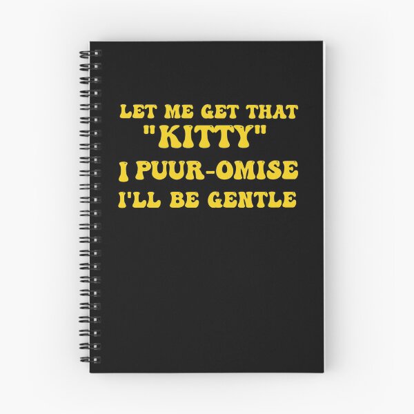 Item preview, Let me get that kitty I promise to be gentle designed and sold by KryptoStonks.