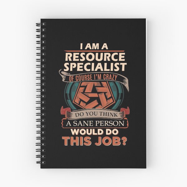Item preview, Resource Specialist T Shirt - Sane Person Gift Item Tee designed and sold by ccombercor.