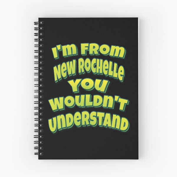 Item preview, I'm From New Rochelle You Wouldn't Understand designed and sold by QueensNewYork.