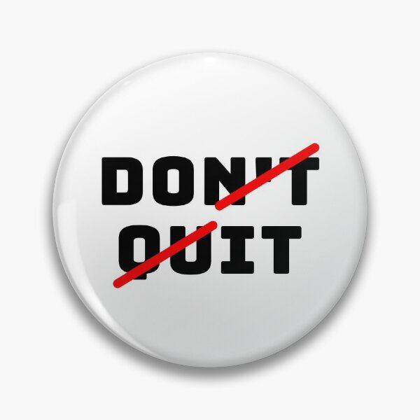 Item preview, Don't Quit, Do it Slogan designed and sold by SaSi-Creatives.