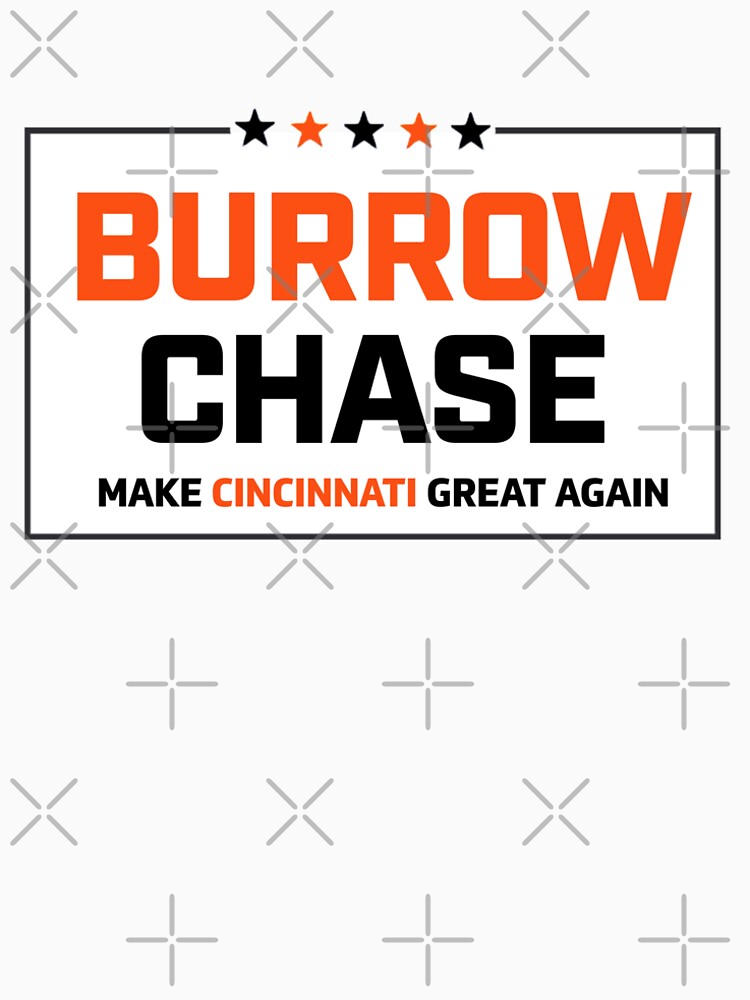 Burrow Chase Make Cincinnati Great Again Premium T-Shirt for Sale by  meghan314