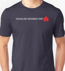 Still getting hurt Unisex T-Shirt