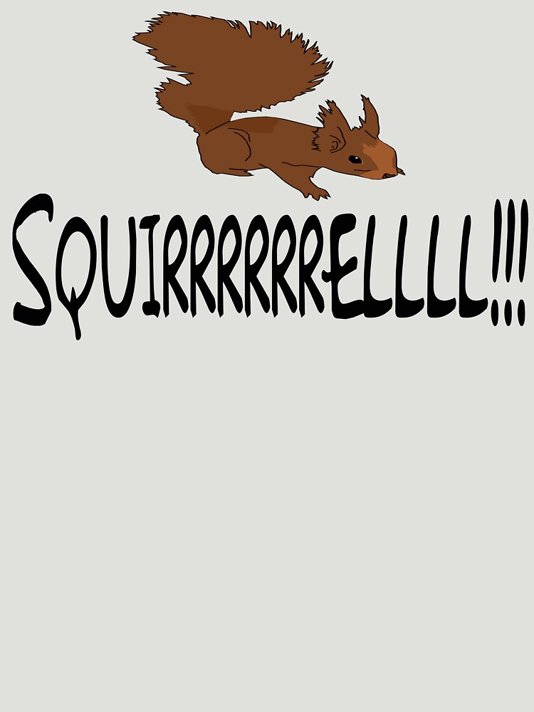 Christmas Vacation Quote - Squirrel! by movie-shirts