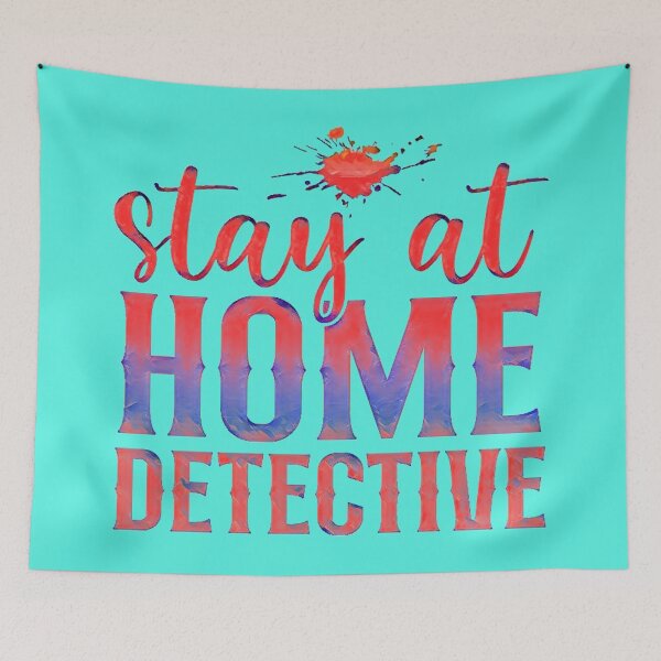 Item preview, Stay at Home Detective - Funny design for the true crime junkie.  designed and sold by CristalleLisa.