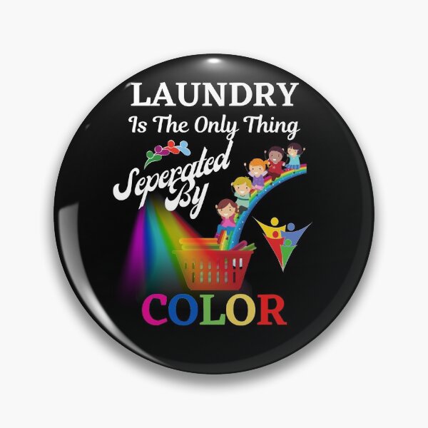 Item preview, Only Separate Laundry By Colors designed and sold by WoodburyLake.
