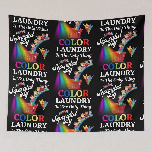 Item preview, Only Separate Laundry By Colors designed and sold by WoodburyLake.