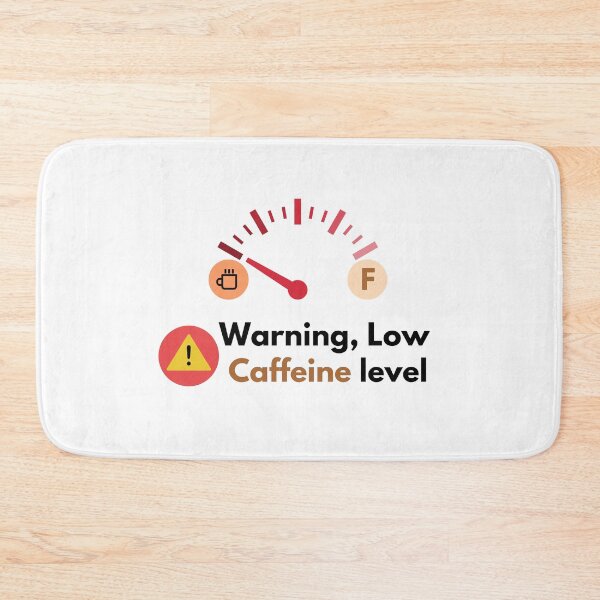 Item preview, Warning, Low Caffeine Level designed and sold by Engineer-Guy.