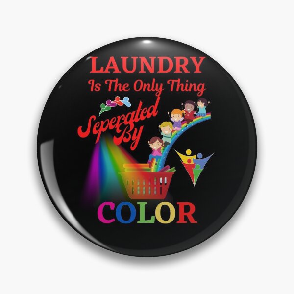 Item preview, Only Separate Laundry By Colors designed and sold by WoodburyLake.