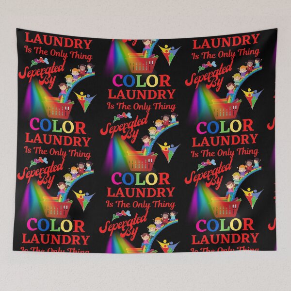 Item preview, Only Separate Laundry By Colors designed and sold by WoodburyLake.