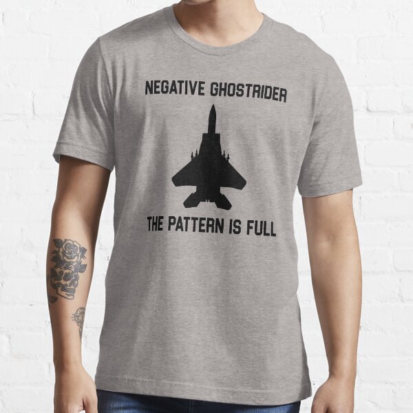 Artikel-Vorschau von Top Gun Quote - Negativer Ghostrider Das Muster ist voll, designt und verkauft von movie-shirts.
