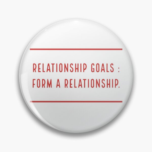 Item preview, Relationship Goals. designed and sold by Blaze111.