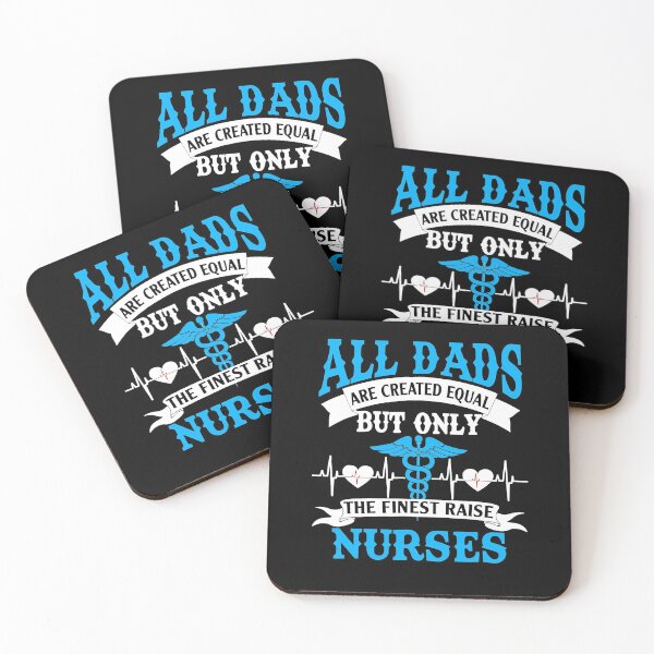 Item preview, All Dads Are Created Equal But Only The Finest Raise Nurses designed and sold by JaeErnster1989.