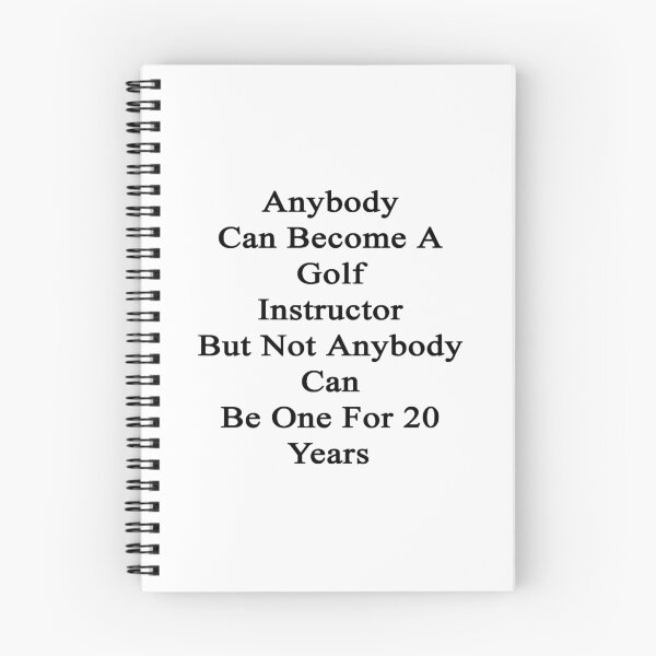 Item preview, Anybody Can Become A Golf Instructor But Not Anybody Can Be One For 20 Years  designed and sold by supernova23.