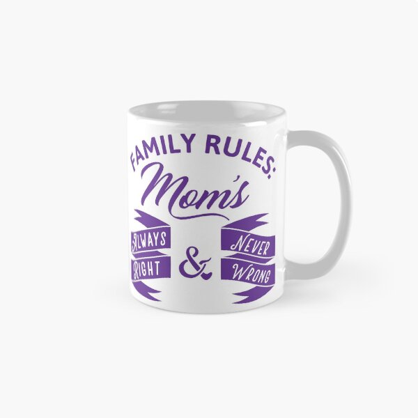Item preview, Family Rules: Mom's Always Right & Never Wrong designed and sold by Lori P.