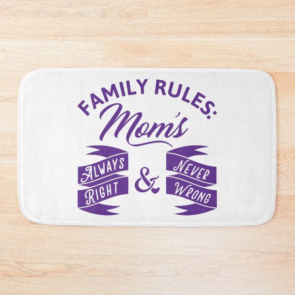 Item preview, Family Rules: Mom's Always Right & Never Wrong designed and sold by Lori P.