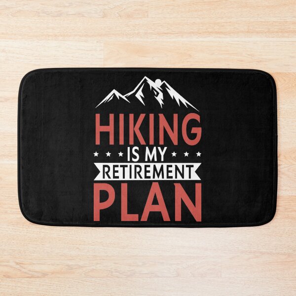 Item preview, Hiking is my retirement plan designed and sold by Apoorv Choudhary.