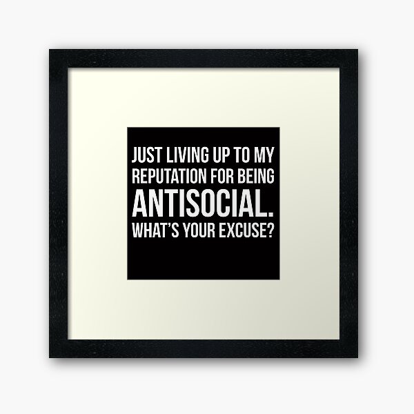 Item preview, Being antisocial designed and sold by Slogans4u.