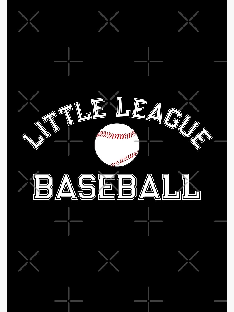 "Little League Baseball" Poster by brynscully Redbubble