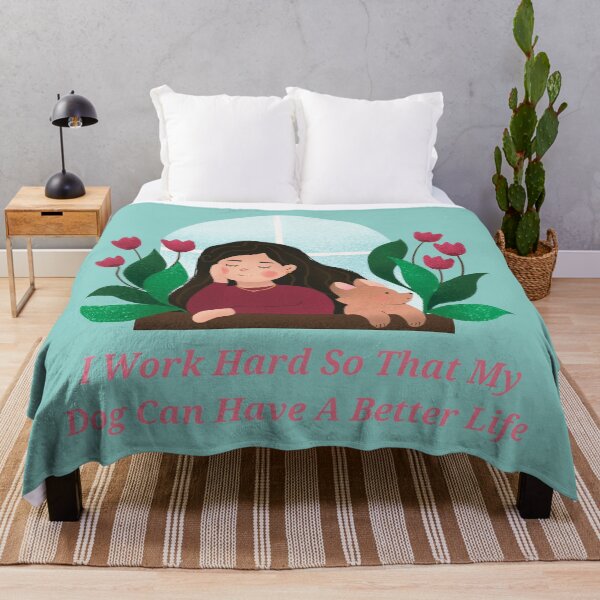 Item preview, i work hard so my dog can have a better life designed and sold by November17th.