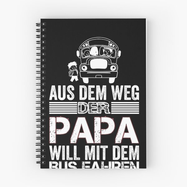 Item preview, AUS DEM WEG DER PAPA WILL MIT DEM BUS FAHREN designed and sold by Spirit-Designs.