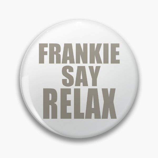 Item preview, Frankie Say Relax designed and sold by kader85.