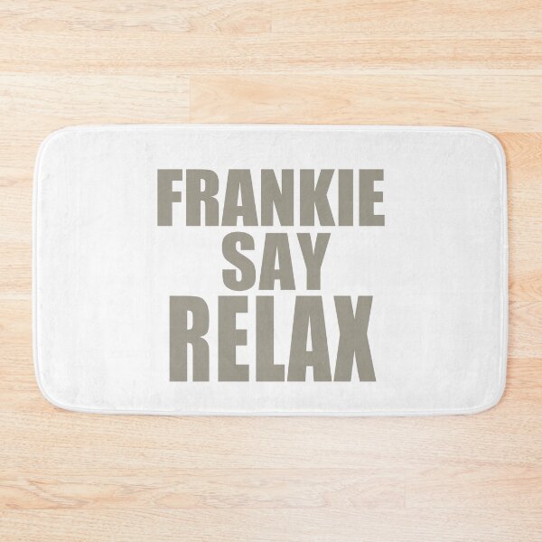 Item preview, Frankie Say Relax designed and sold by kader85.