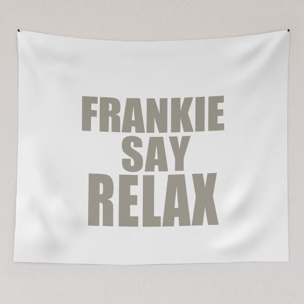 Item preview, Frankie Say Relax designed and sold by kader85.