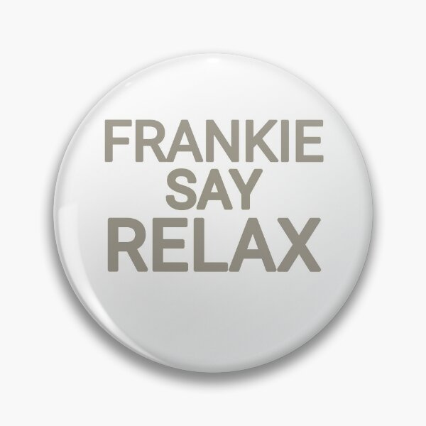 Artikelvorschau, Frankie Say Relax entworfen und verkauft von kader85.