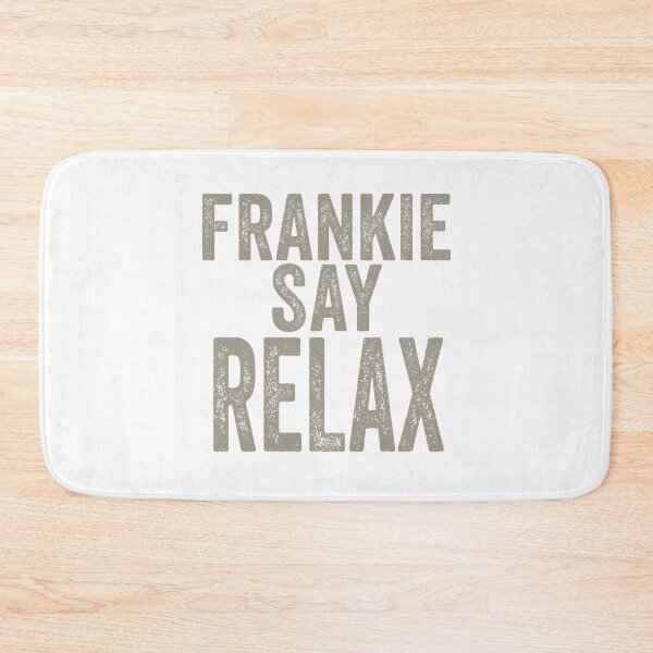Item preview, Frankie Say Relax designed and sold by kader85.
