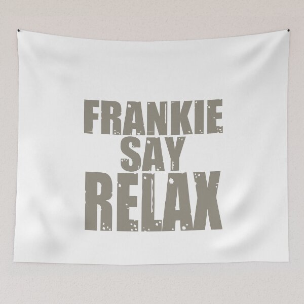 Item preview, Frankie Say Relax designed and sold by kader85.