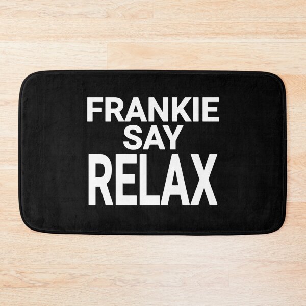 Item preview, Frankie Say Relax designed and sold by kader85.