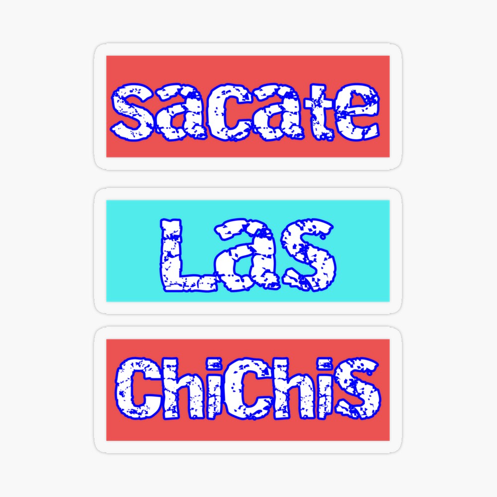 Sacate Las Chichis Pack Sticker | Magnet