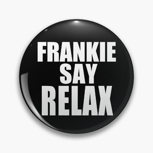 Artikelvorschau, Frankie Say Relax entworfen und verkauft von kader85.