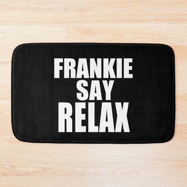 Item preview, Frankie Say Relax designed and sold by kader85.