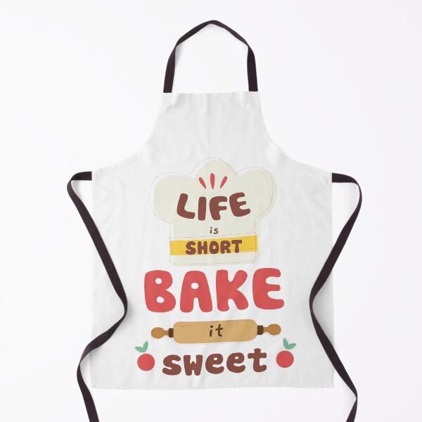 Item preview, Life is short, bake it sweet designed and sold by Wehavefun.
