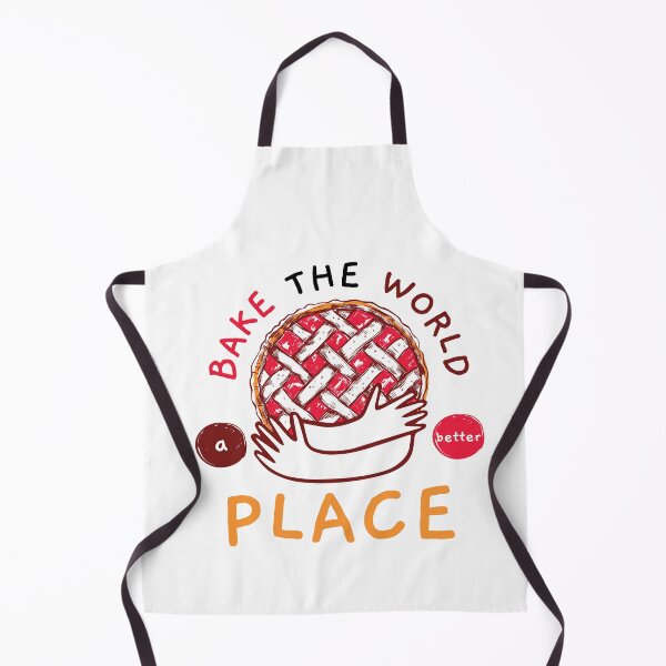 Item preview, bake the world a better place designed and sold by Wehavefun.