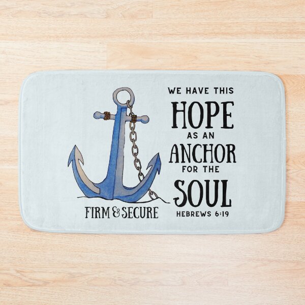 Item preview, We have this hope as an anchor for the soul... designed and sold by Hollis Shaner.