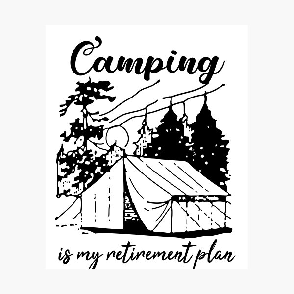 Item preview, Camping is my retirement plan | Camping camper |  Love camping designed and sold by Violet Treasures.