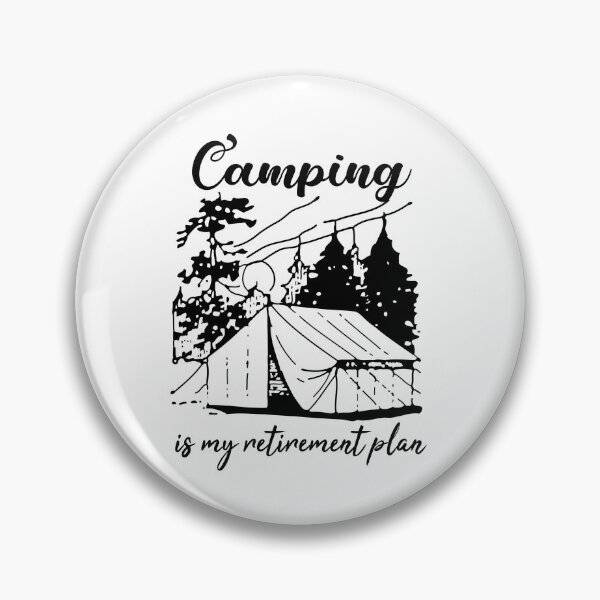 Item preview, Camping is my retirement plan | Camping camper |  Love camping designed and sold by Violet Treasures.