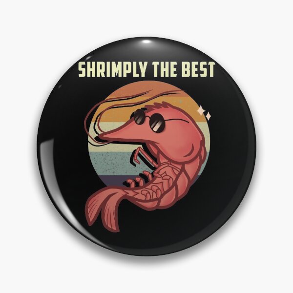 Item preview, Shrimply The Best Funny Shrimp Catcher Shrimping Season designed and sold by BrainCandyClothing.