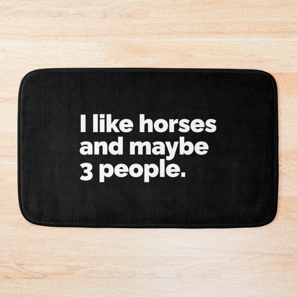 Item preview, I like horses and maybe 3 people designed and sold by 23mangoes.