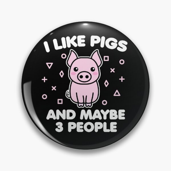 Item preview, I like pigs and maybe 3 people designed and sold by 23mangoes.